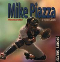 Mike Piazza: Phenomenal Catcher (Sports Greats (New York, N.Y.).) 0823950891 Book Cover