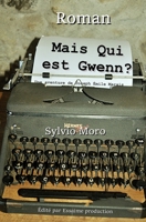 Mais qui est Gwenn? (French Edition) B0CJL2GRQP Book Cover