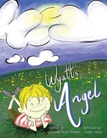 Wyatt's Angel 1949598225 Book Cover
