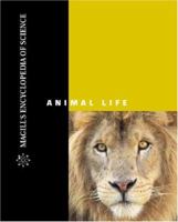 Magill's Encyclopedia of Science: Animal Life 1587650193 Book Cover