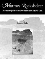 Marmes Rockshelter: A Final Report on 11,000 Years of Cultural Use 0874222753 Book Cover