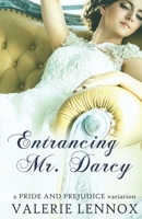 Entrancing Mr. Darcy: a Pride and Prejudice variation B0982M5RY9 Book Cover