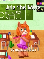 Jule the Mule 194886374X Book Cover