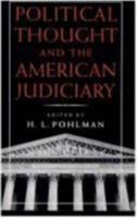 Political Thought and the American Judiciary 0870238302 Book Cover
