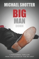 Big Man Down B09TDSP8JK Book Cover