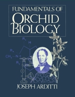 Fundamentals of Orchid Biology 0977810240 Book Cover