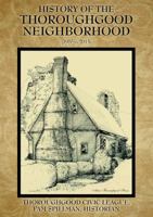 History of the Thoroughgood Neighborhood: (1955 to 2013) 1478702656 Book Cover