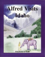 Alfred Visits Idaho 0982228880 Book Cover
