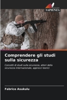 Comprendere gli studi sulla sicurezza (Italian Edition) 6207971922 Book Cover