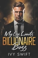 My Off Limits Billionaire Boss B0CDNSD5CZ Book Cover