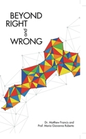 Beyond Right and Wrong B0CCW2MN53 Book Cover