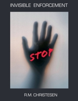 Invisible Enforcement B0FWM35D7F Book Cover