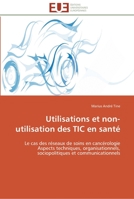 Utilisations Et Non-Utilisation Des Tic En Santa(c) 3841795862 Book Cover