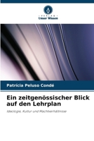 Ein zeitgenössischer Blick auf den Lehrplan (German Edition) 620824577X Book Cover