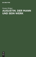 Augustin. Der Mann Und Sein Werk: Vortrag 311242123X Book Cover