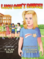 Lucy Can't Dance! 1734084022 Book Cover