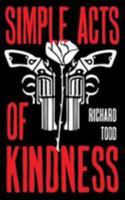 Simple Acts Of Kindness 1911586769 Book Cover