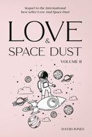 Love And Space Dust Volume II B09RGSP53V Book Cover