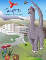 Georgette, a Dinosaur for the New Millenium: and how she saved a town from itself 1981401067 Book Cover
