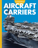 Curious about Aircraft Carriers 1645493121 Book Cover