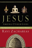 Jesus Among Other Gods The Absolute Claims Of The Christian Message