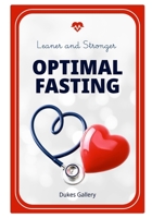 Leaner & Stronger: Optimal Fasting B0FHJ73QK1 Book Cover