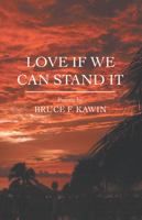 Love If We Can Stand It 0857289217 Book Cover