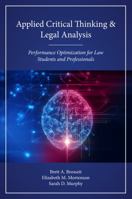 Applied Critical Thinking and Legal Analysis: Performance Optimization for Law Students and Professionals 1531002552 Book Cover
