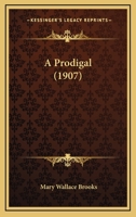 A Prodigal 1120127076 Book Cover