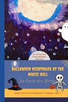 Halloween Nightmare at the Music Hall 1718039328 Book Cover