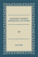 Margery Kempe's Dissenting Fictions 0271025794 Book Cover