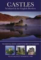 Castles: Scotland & the Border Country: The Essential Visitor Guide to the Best of the Region 0715327070 Book Cover