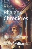 The Phalanx Chronicles: Shadow of Apep B0DBDZ3WY6 Book Cover