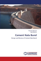 Cement Nala Bund: Design and Review of Cement Nala Bund 365943325X Book Cover