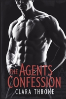 THE AGENTS CONFESSION: A dark mm mafia mpreg non shifter omegaverse romance B0FKZZ6M2B Book Cover