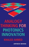 Analogy Thinking for Photonics Innovation 1685691072 Book Cover
