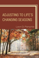 Adjusting to Life's Changing Seasons 0761861076 Book Cover