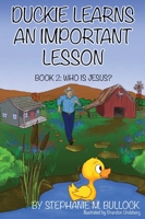 Duckie Learns an Important Lesson 1954926014 Book Cover