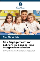 Das Engagement von Lehrern in Sonder- und Integrationsschulen: Ein Prädiktor für ihre Menschlichkeit und Loyalität (German Edition) B0CJSSPV22 Book Cover
