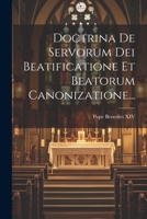 Doctrina De Servorum Dei Beatificatione Et Beatorum Canonizatione... 1273766245 Book Cover