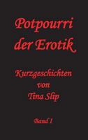 Potpourri Der Erotik 3849595226 Book Cover