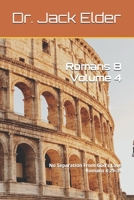 Romans 8 Volume 4: No Separation From God's Love Romans 8:29-39 B08JHP7Y2W Book Cover
