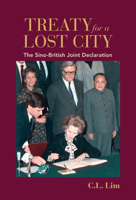 Treaty for a Lost City: The Sino-British Joint Declaration 1108972306 Book Cover