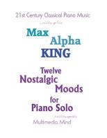 12 Nostalgic Moods for Piano Solo 1985695308 Book Cover