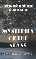 Mysteries of the Abyss: Unveiling Alien Origins B0D83TG4S7 Book Cover