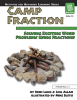 Camp Fraction: Solving Exciting Word Problems Using Fractions 1593630298 Book Cover