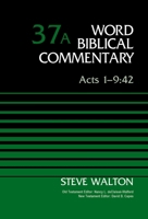 Acts 1-9:42, Volume 37a: 37 0310599385 Book Cover