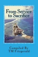 From Service to Sacrifice: Cold-War, Hot Ground Introducing the Atomic Cleanup Story Of the Marshall Islands 1973887894 Book Cover