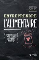 ENTREPRENDRE L'ALIMENTAIRE 2894715307 Book Cover