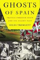 Ghosts of Spain: Travels Through Spain and Its Secret Past